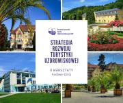 Zapraszamy na II Warsztaty Strategiczne, 22 lipca 2025 r. w Kudowie-Zdroju